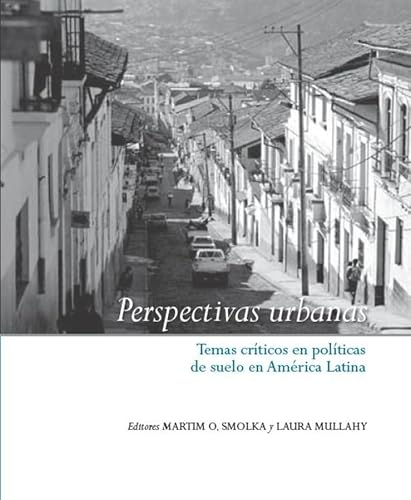 Stock image for Perspectivas urbanas: Temas criticos en politicas de suelo en America Latina (Spanish Edition) for sale by Zubal-Books, Since 1961