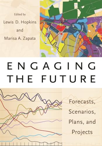 Imagen de archivo de Engaging the Future: Forecasts, Scenarios, Plans, and Projects a la venta por Goodwill of Colorado