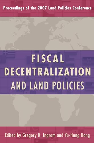 Stock image for Fiscal Decentralization and Land Policies (Land Policy Series) for sale by suffolkbooks