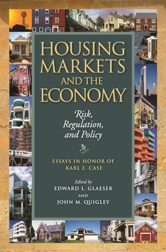 Beispielbild fr Housing Markets and the Economy: Risk, Regulation, and Policy zum Verkauf von SecondSale