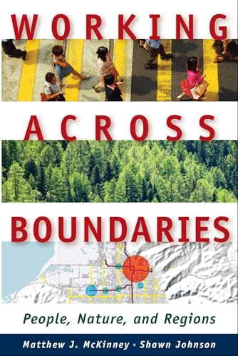 Imagen de archivo de Working Across Boundaries : People, Nature, and Regions a la venta por Better World Books