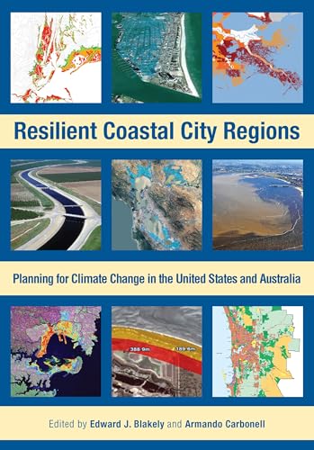 Beispielbild fr Resilient Coastal City Regions: Planning for Climate Change in the United States and Australia zum Verkauf von Wonder Book