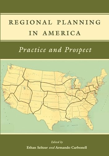 Imagen de archivo de Regional Planning in America: Practice and Prospect a la venta por Goodwill