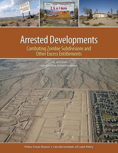 9781558442863: Arrested Developments: Combating Zombie Subdivisions and Other Excess Entitlements