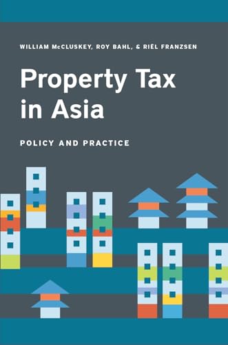 Stock image for Property Tax in Asia: Policy and Practice for sale by Books From California