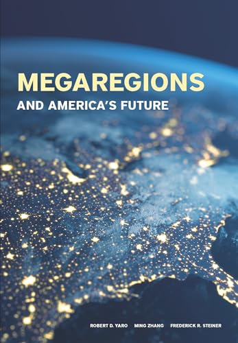Beispielbild fr Megaregions and America's Future zum Verkauf von Blackwell's