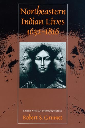 Northeastern Indian Lives 1632-1816