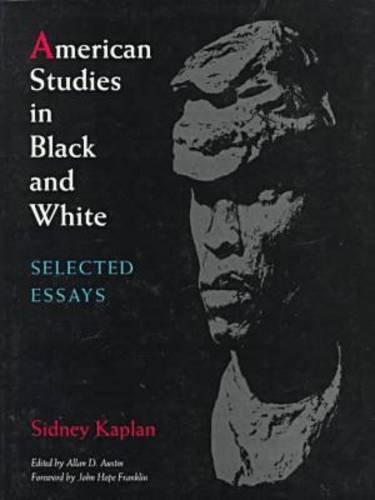 Beispielbild fr American Studies in Black and White: Selected Essays, 1949-1989 zum Verkauf von Housing Works Online Bookstore