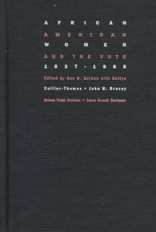 9781558490581: African American Women and the Vote, 1837–1965