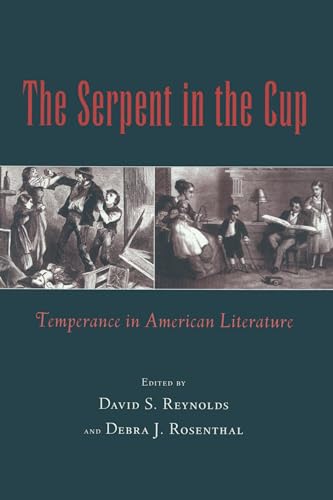 Imagen de archivo de The Serpent in the Cup: Temperance in American Literature (Brown Judaic Studies; 313) a la venta por HPB-Red