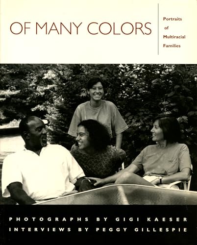 Beispielbild fr Of Many Colors: Portraits of Multiracial Families zum Verkauf von Open Books