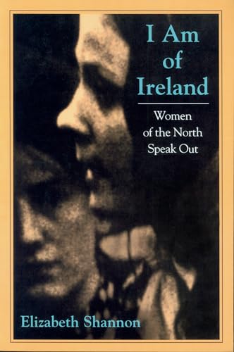 9781558491021: I Am of Ireland: Women of the North Speak Out