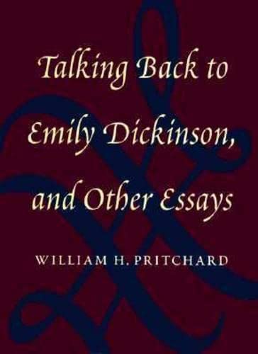 Beispielbild fr Talking Back to Emily Dickinson, and Other Essays zum Verkauf von Front Cover Books