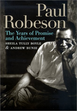 Beispielbild fr Paul Robeson : The Years of Promise and Achievement zum Verkauf von Better World Books