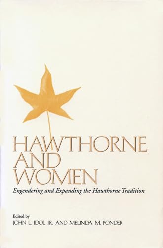 Beispielbild fr Hawthorne and Women: Engendering and Expanding the Hawthorne Tradition zum Verkauf von Anybook.com