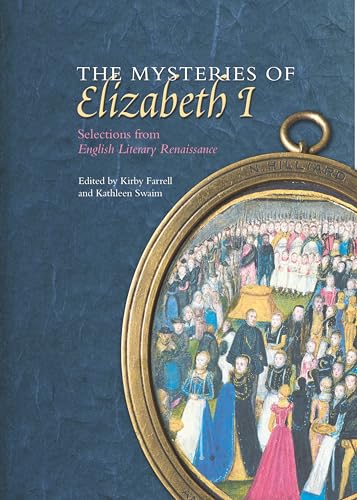 Stock image for The Mysteries of Elizabeth I: Selections from English Literary Renaissance Format: Paperback for sale by INDOO