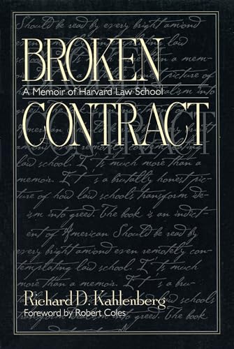 Beispielbild fr Broken Contract: A Memoir of Harvard Law School Format: Paperback zum Verkauf von INDOO