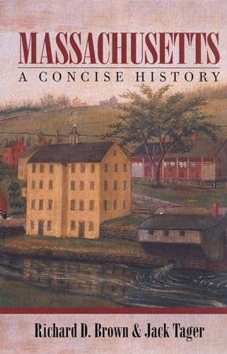 Beispielbild fr Massachusetts : A Concise History zum Verkauf von Better World Books