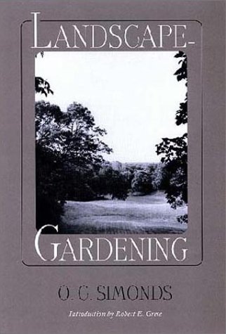 Beispielbild fr Landscape-Gardening (1920) (American Society of Landscape Architects Centennial Reprint) zum Verkauf von Powell's Bookstores Chicago, ABAA