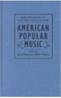 Imagen de archivo de American Popular Music : New Approaches to the Twentieth Century a la venta por Better World Books