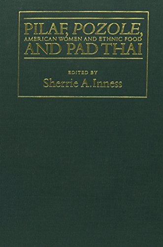 9781558492851: Pilaf, Pozole and Pad Thai: American Women and Ethnic Food