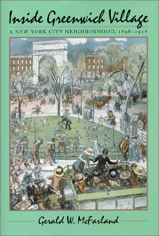 9781558492998: Inside Greenwich Village: A New York City Neighborhood, 1898-1918