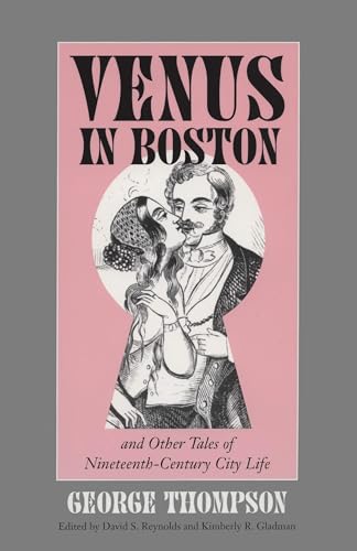 Beispielbild fr "Venus in Boston" and Other Tales of Nineteenth-Century City Life zum Verkauf von Better World Books