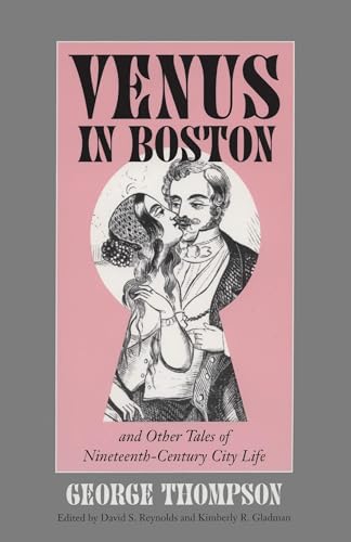 Imagen de archivo de Venus in Boston" and Other Tales of Nineteenth-Century City Life a la venta por Better World Books