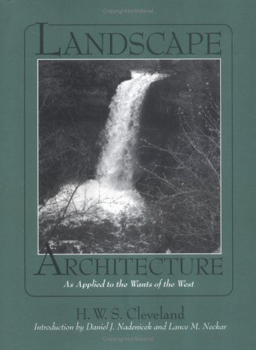 Stock image for Landscape Architecture, as applied to the Wants of for sale by N. Fagin Books