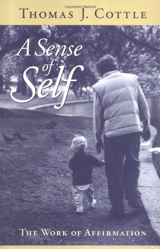 Beispielbild fr A Sense of Self : The Work of Affirmation zum Verkauf von Better World Books