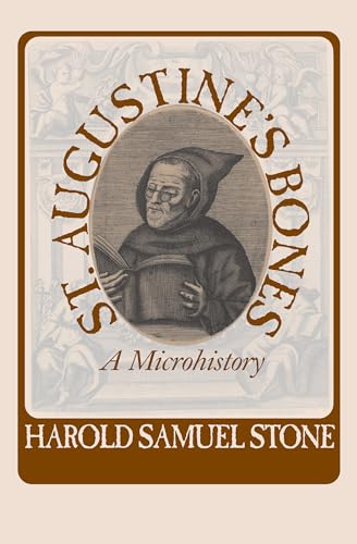 Stock image for Saint Augustine's Bones: A Microhistory Format: Paperback for sale by INDOO