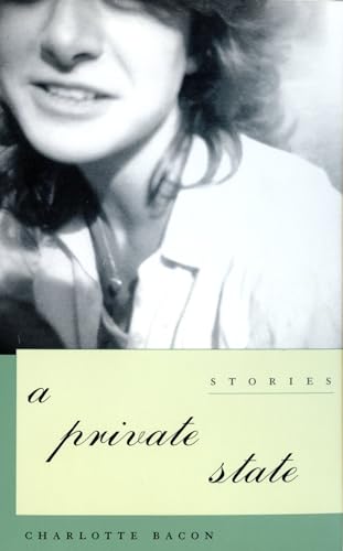 Beispielbild fr A Private State: Stories (Grace Paley Prize in Short Fiction) zum Verkauf von Wonder Book