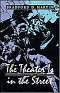 9781558494497: The Theater Is in the Street: Politics and Public Performance in 1960s