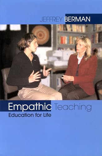 Stock image for Empathic Teaching: Education for Life for sale by ThriftBooks-Atlanta