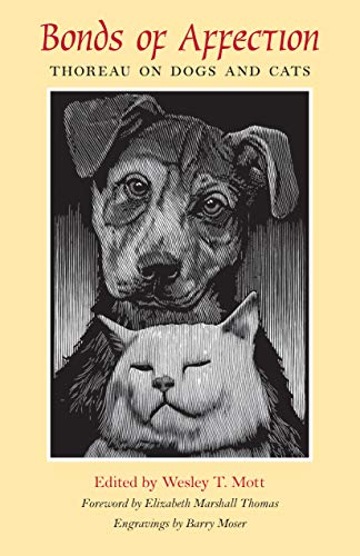 Stock image for Bonds of Affection: Thoreau on Dogs and Cats (Spirit of Thoreau (University of Massachusetts Press)) for sale by Goodwill of Colorado