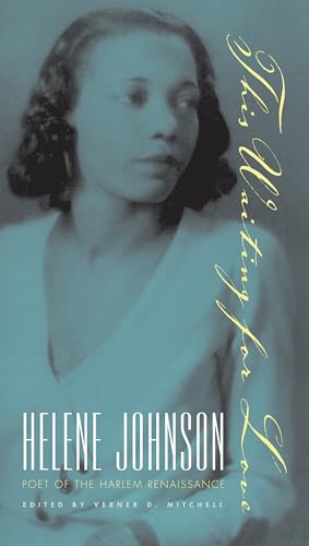 Stock image for This Waiting for Love: Helene Johnson, Poet of the Harlem Renaissance for sale by Revaluation Books
