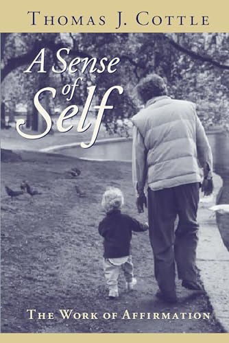 Beispielbild fr A Sense of Self : The Work of Affirmation zum Verkauf von Better World Books