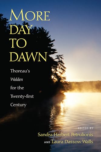 Imagen de archivo de More Day to Dawn: Thoreau's 'Walden' for the Twenty-first Century (Spirit of Thoreau) a la venta por SecondSale