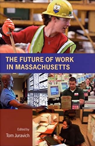 Stock image for The Future of Work in Massachusetts for sale by Revaluation Books