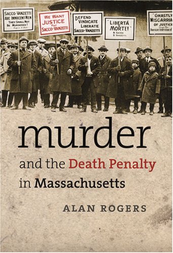 9781558496323: Murder and the Death Penalty in Massachusetts