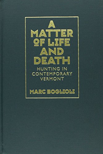 9781558497153: A Matter of Life and Death: Hunting in Contemporary Vermont