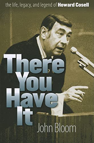 Imagen de archivo de There You Have It : The Life, Legacy, and Legend of Howard Cosell a la venta por Better World Books