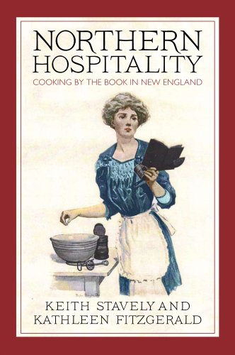 Stock image for Northern Hospitality: Cooking by the Book in New England for sale by Irish Booksellers