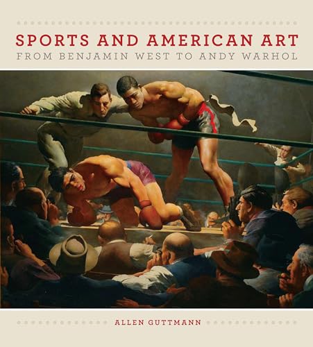 Stock image for Sports and American Art from Benjamin West to Andy Warhol for sale by ThriftBooks-Dallas