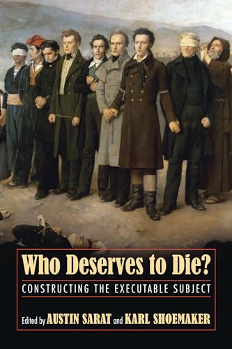 Stock image for Who Deserves to Die? : Constructing the Executable Subject for sale by Better World Books