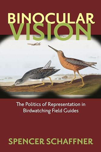 Binocular Vision: The Politics of Representation in Birdwatching Field Guides