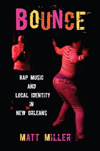 9781558499362: Bounce: Rap Music and Local Identity in New Orleans