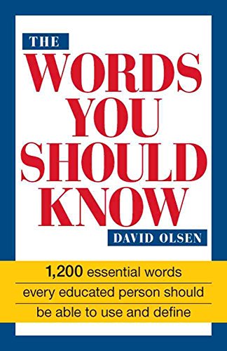 9781558500181: The Words You Should Know: 1200 Essential Words Every Educated Person Should Be Able to Use and Define