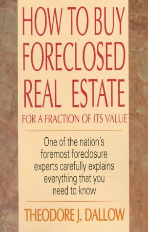 9781558500266: How to Buy Foreclosed Real Estate: For a Fraction of Its Value