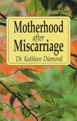 Imagen de archivo de Motherhood After Miscarriage a la venta por Your Online Bookstore